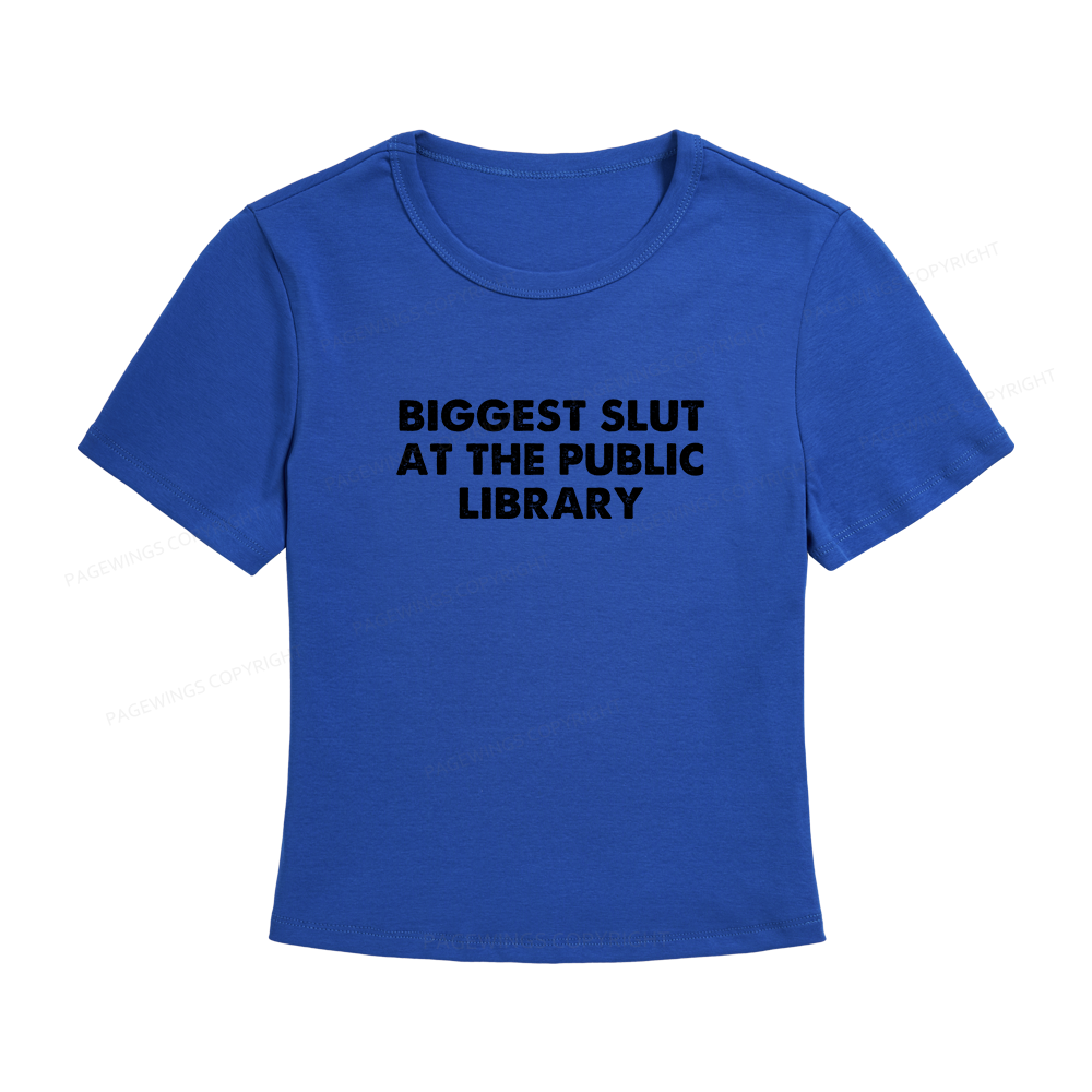 Pagewings Biggest Slut At The Public Library Women's Baby Tee