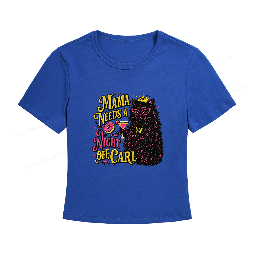 Pagewings Mama Needs A Night Off Women's Baby Tee