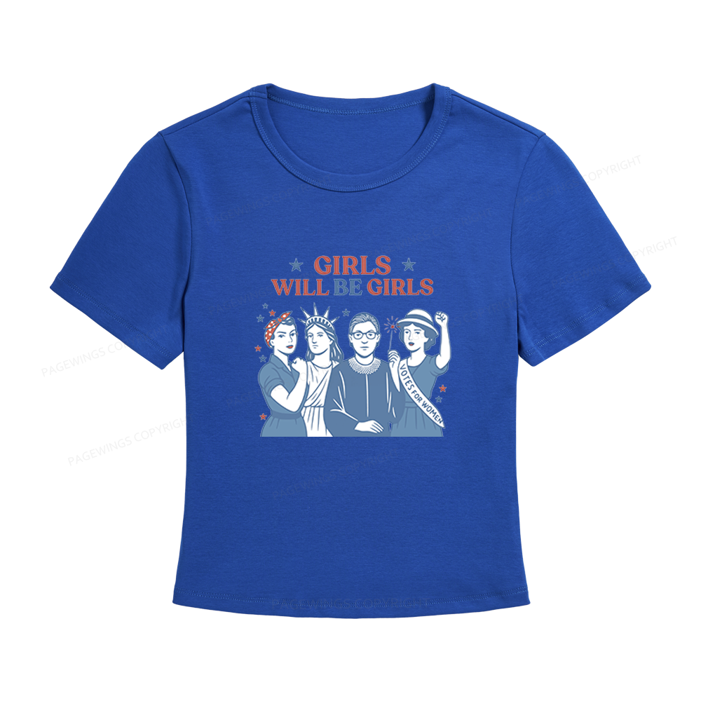 Pagewings Girls Will Be Girls Women's Baby Tee