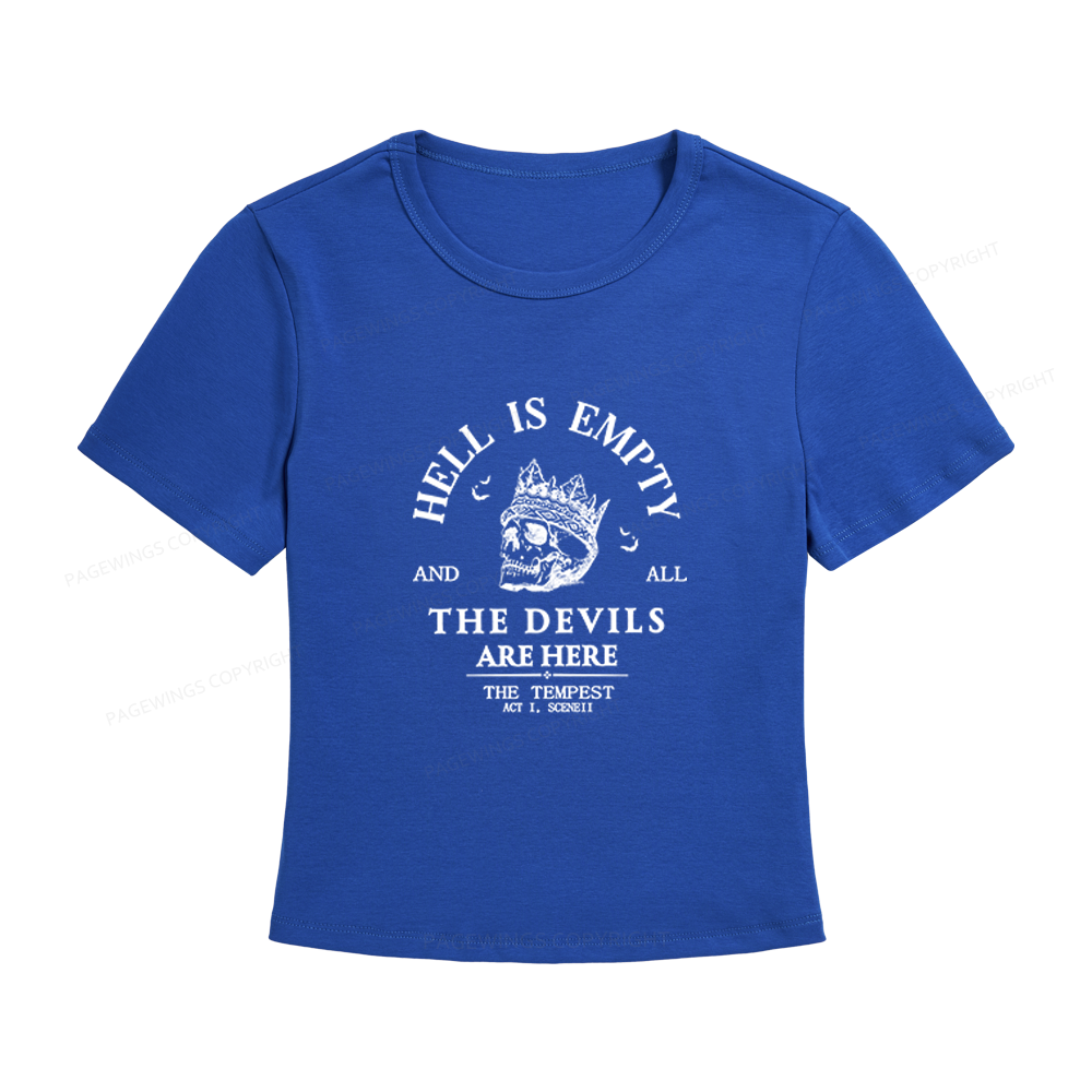 Pagewings Hell is Empty and all the Devils are Here Women's Baby Tee