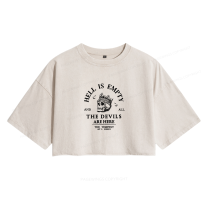 Pagewings Hell Is Empty And All The Devils Are Here Women's Washed Cropped T-shirt