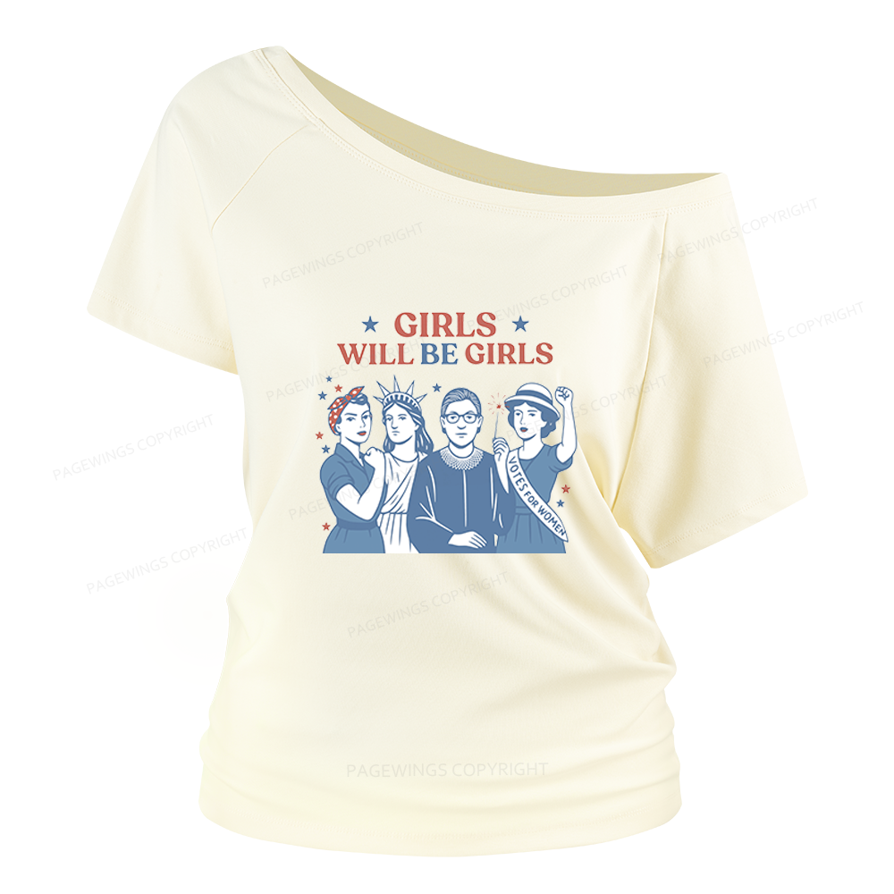 Pagewings Girls Will Be Girls Women Off Shoulder T-shirts