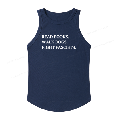 Pagewings Slim Fit Read Books Walk Dogs and Fight Fascists Women's Fitted Tank Top