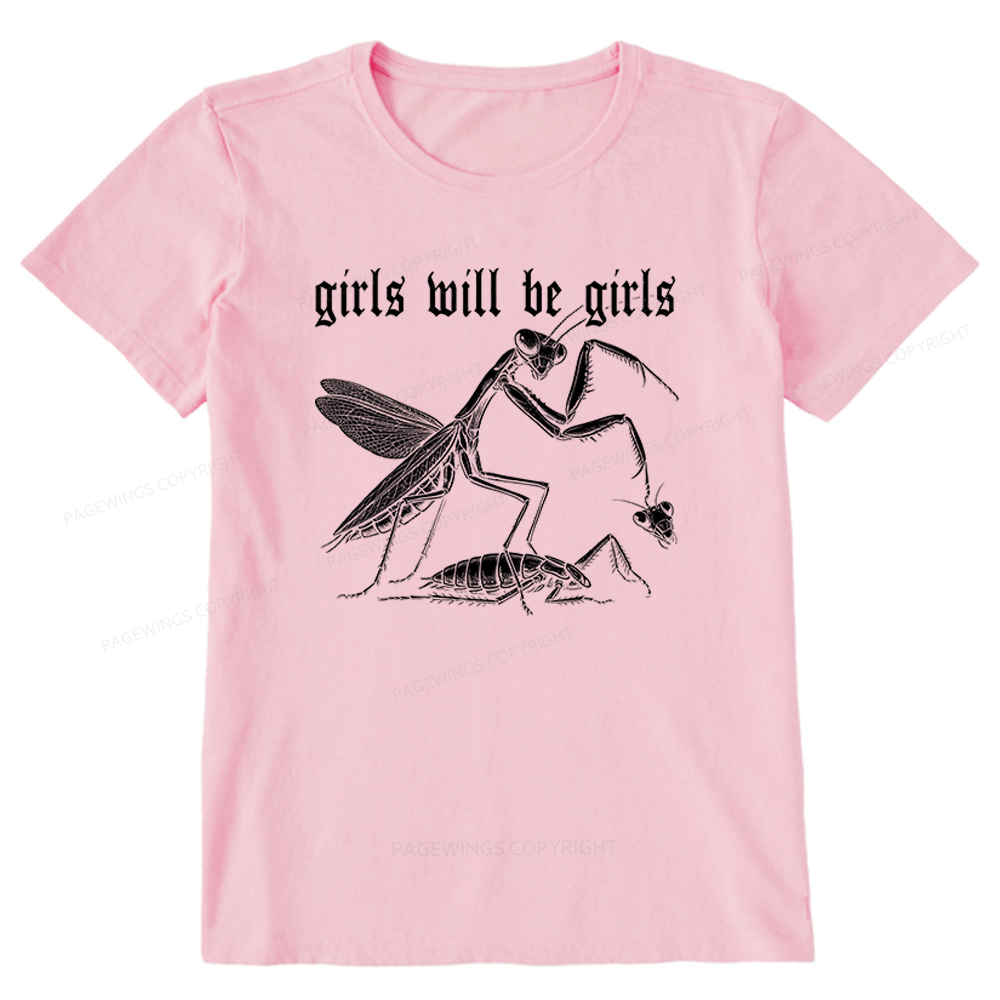 Pagewings Girls Will be Girls Unisex Classic T-shirt