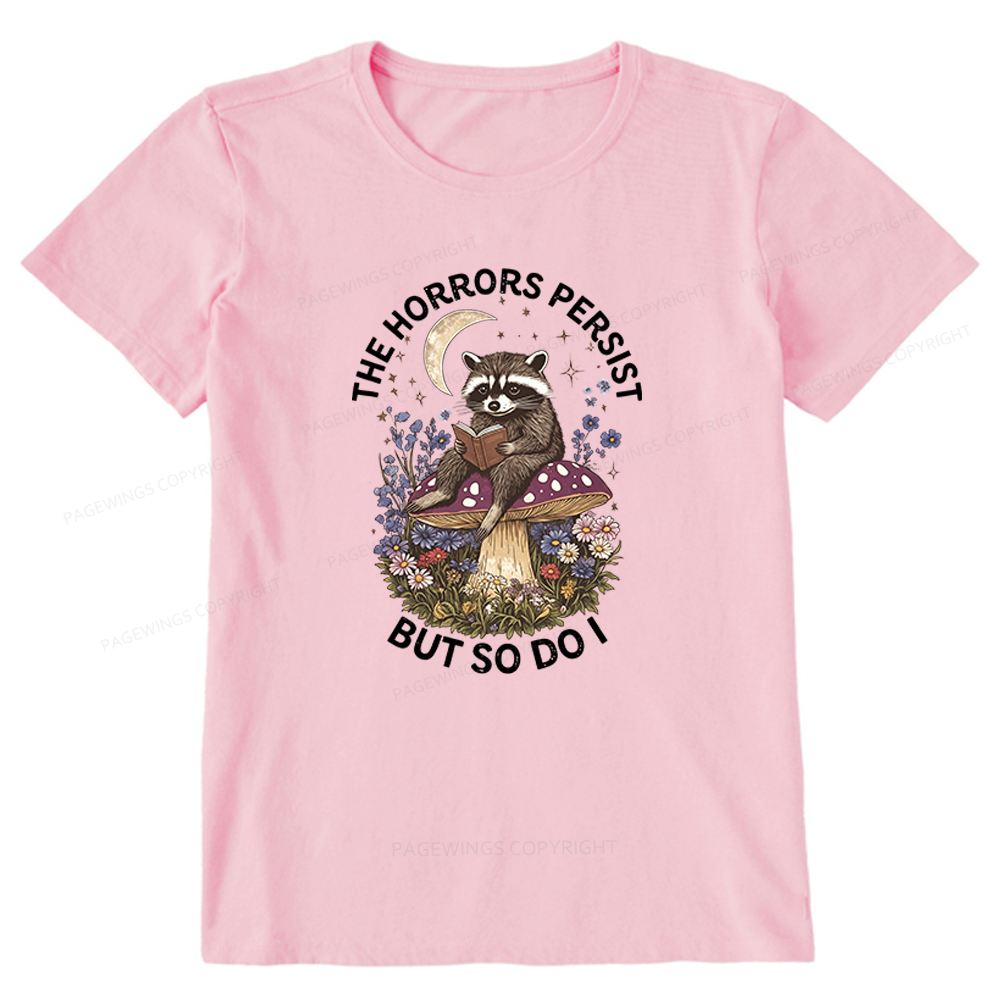 Pagewings The Horrors Persist But So Do I Unisex Classic T-shirt