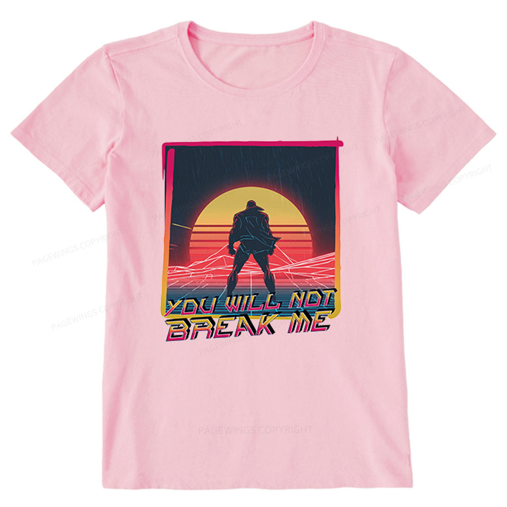 Pagewings You Will Not Break Me Unisex Classic T-shirt
