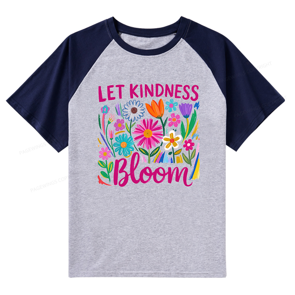 Pagewings Let Kindness Bloom Raglan T-shirt