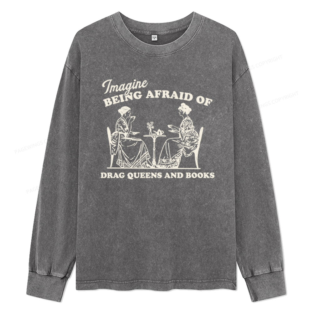 Pagewings Drag Queens Unisex Washed Long Sleeve T-shirt