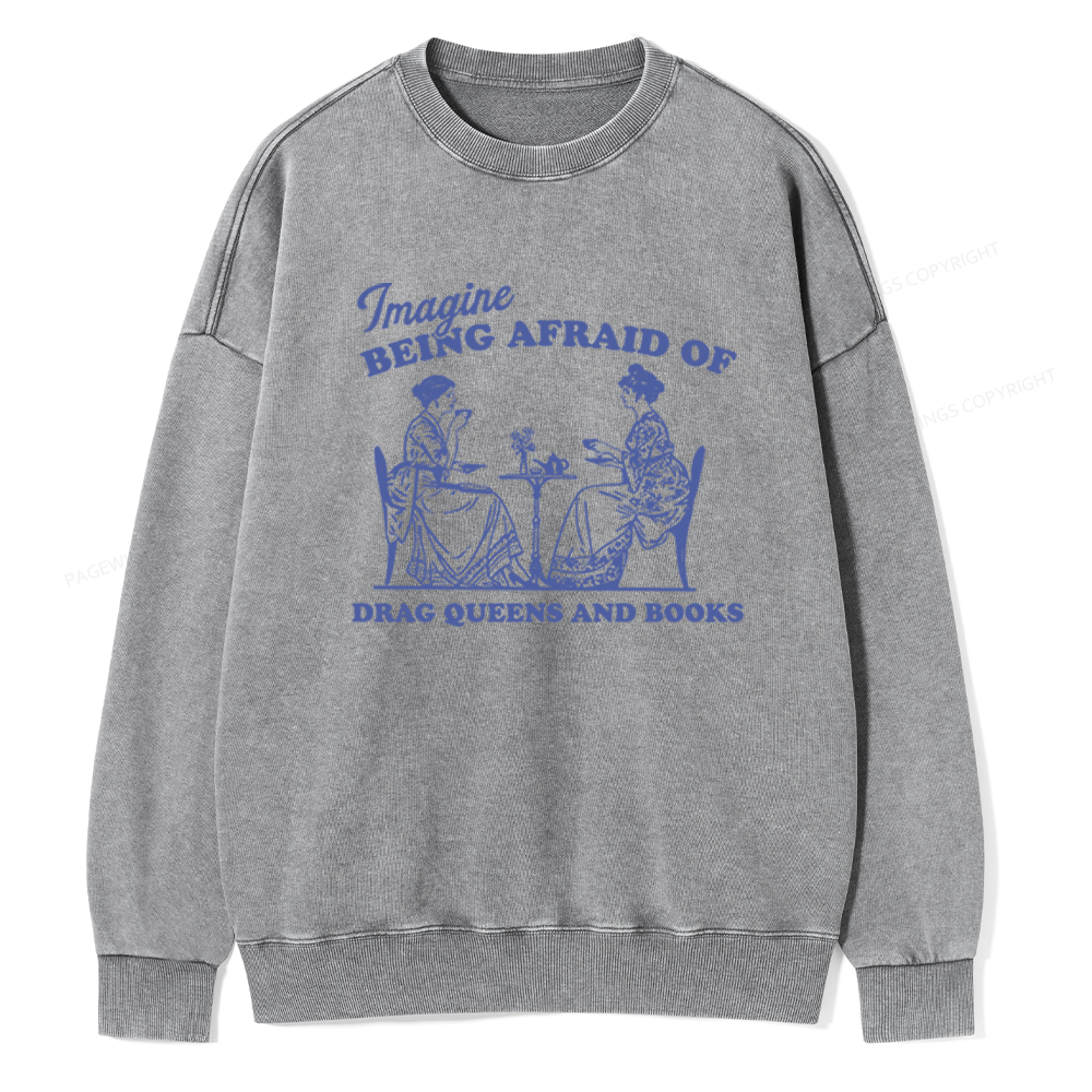 Pagewings Drag Queens Unisex Washed Sweatshirt