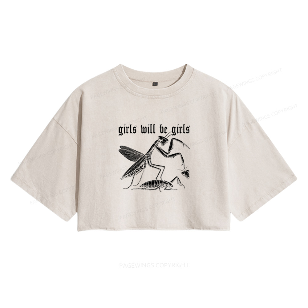 Pagewings Girls Will Be Girls Women's Washed Cropped T-shirt