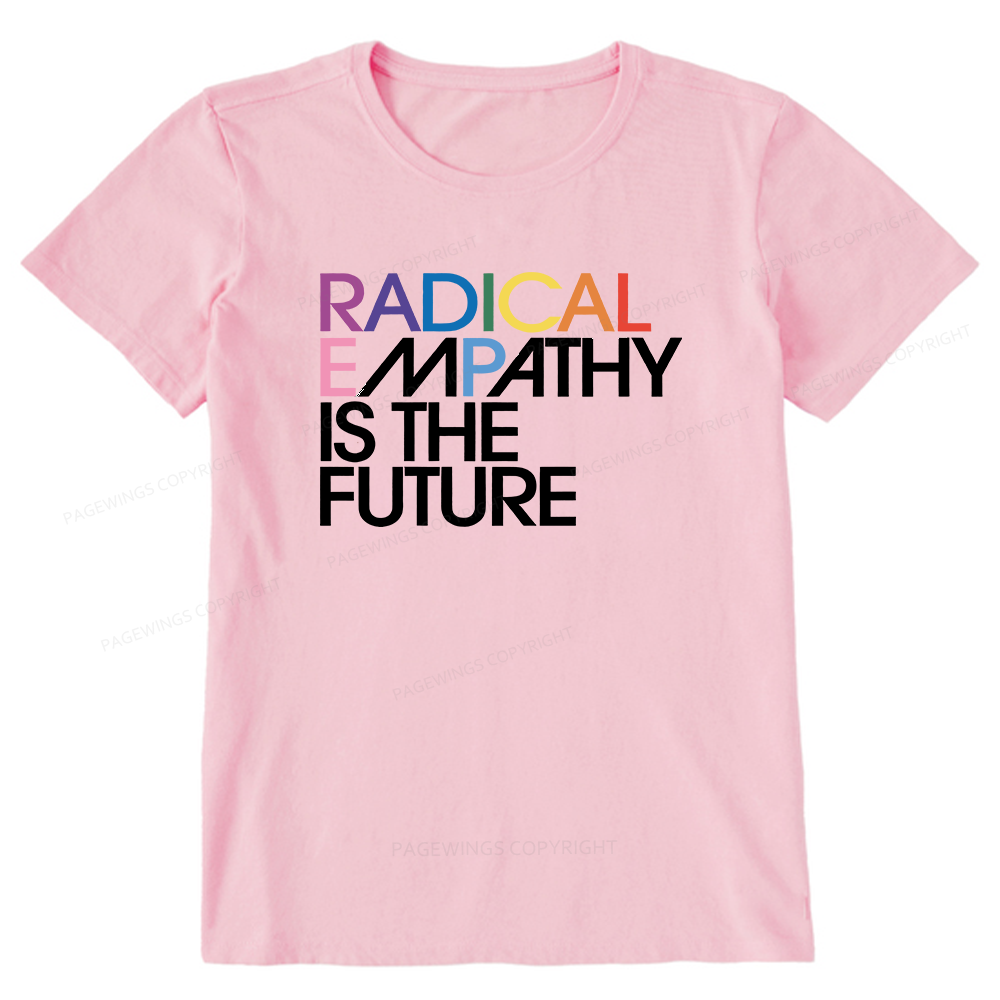 Pagewings Radical Empathy Is The Future Unisex Classic T-shirt