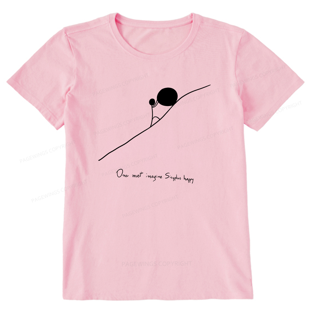 Pagewings One Must Imagine Sisyphus Happy Unisex Classic T-shirt