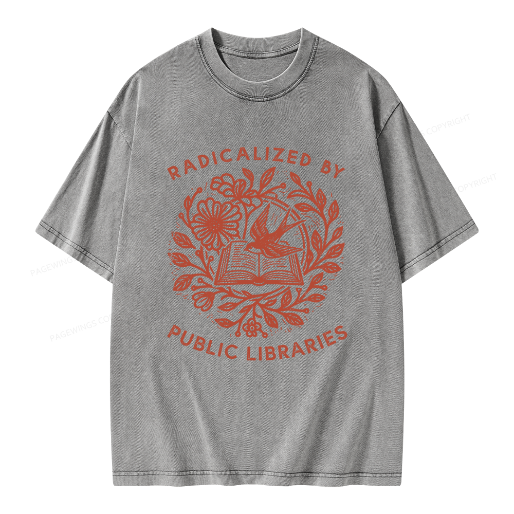 Pagewings Radicalized By Public Libraries Unisex Washed T-shirt