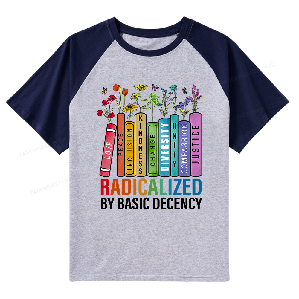 Pagewings Radicalized by Basic Decency Raglan T-shirt