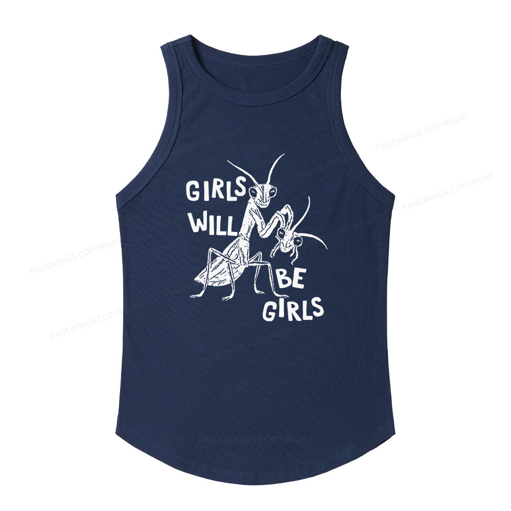 Pagewings Slim Fit Girls Will Be Girls Women's Fitted Tank Top 