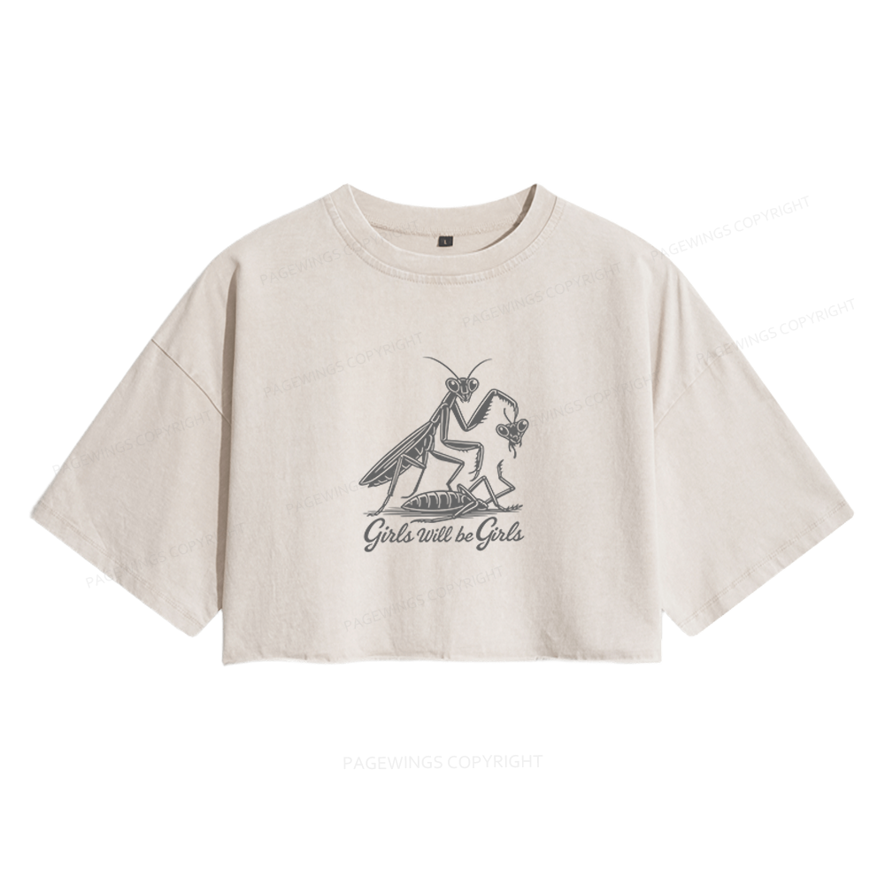 Pagewings Girls Will Be Girls Women's Washed Cropped T-shirt