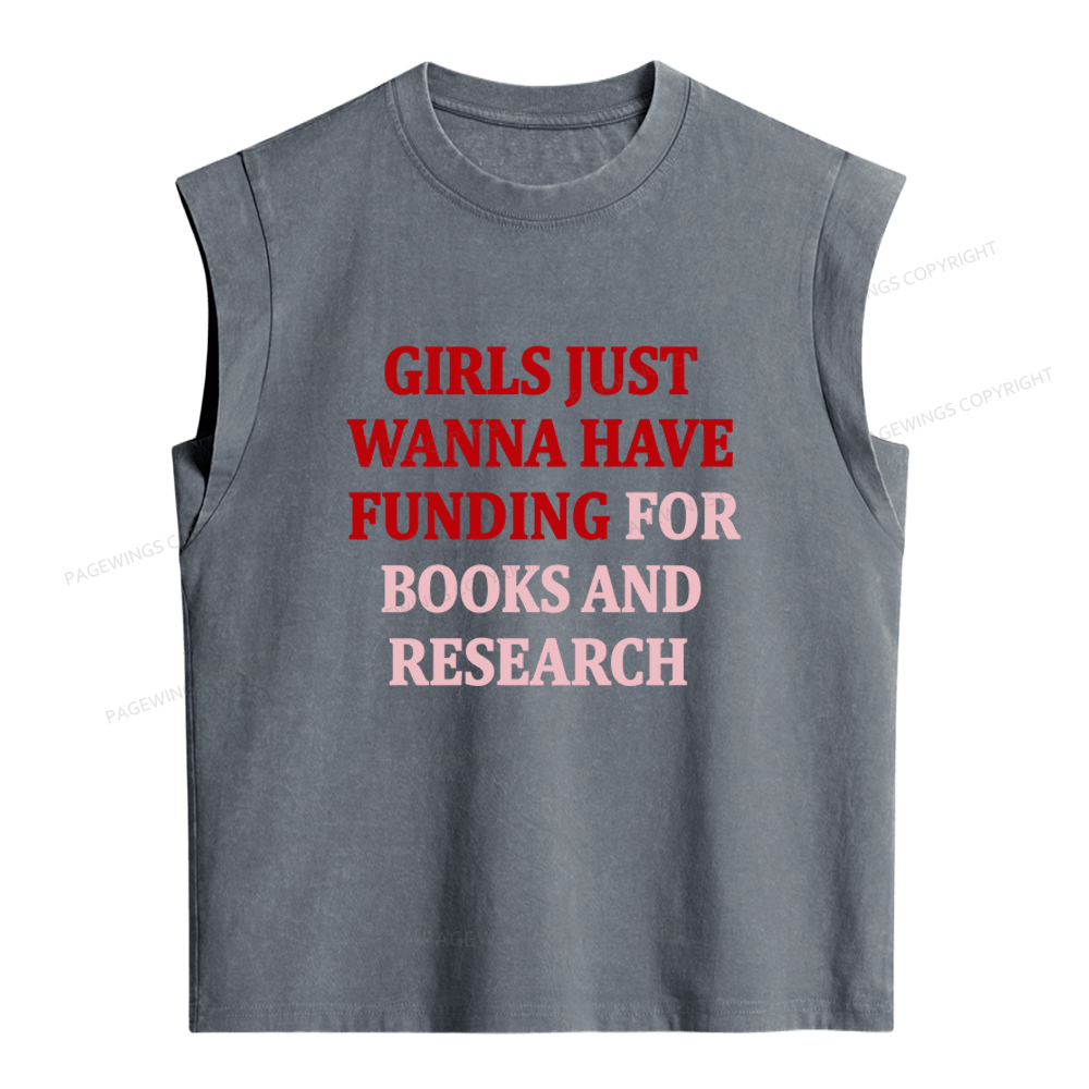 Pagewings Girls Just Wanna Have Funding For Scientific Research Women's Washed Tank Top