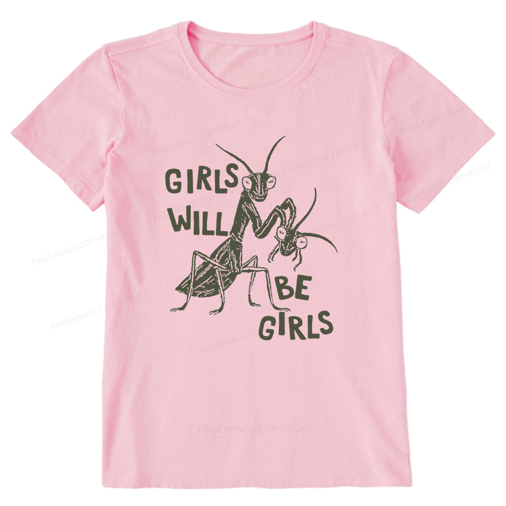 Pagewings Girls Will Be Girls Unisex Classic T-shirt
