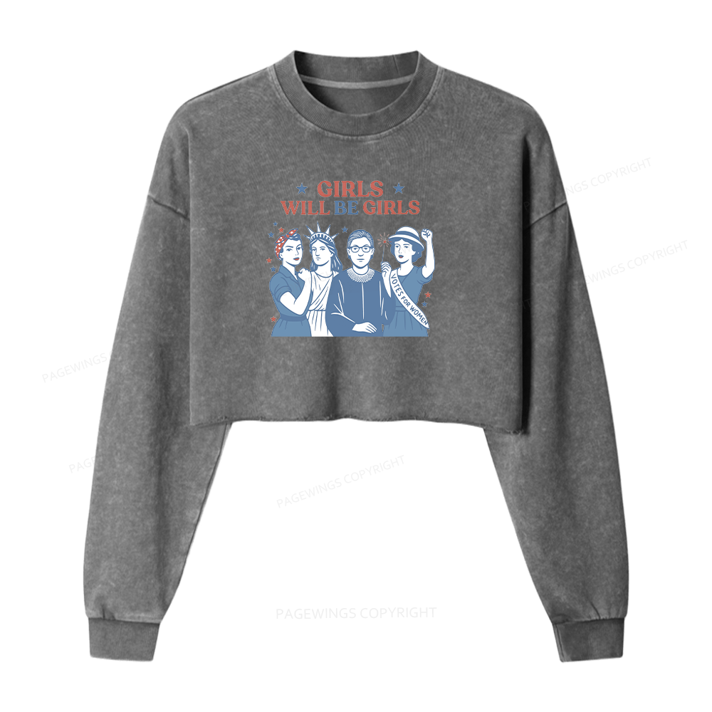 Pagewings Girls Will be Girls Washed Crop Sweatshirt