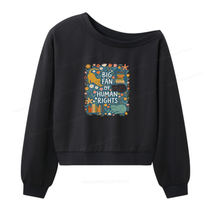 Pagewings Big Fan Of Human Rights Women Off Shoulder Sweatshirt