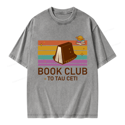 Pagewings Book Club To Tau Ceti Unisex Washed T-shirt