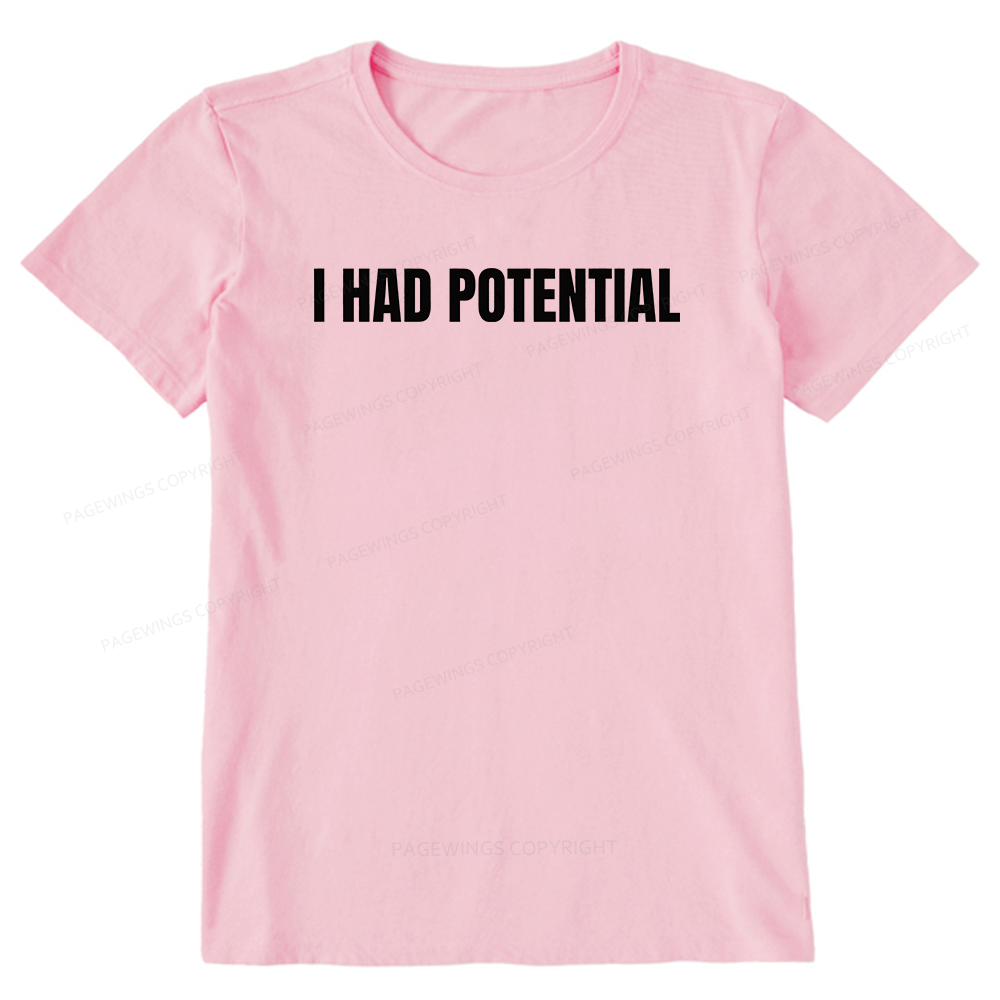 Pagewings I Had Potential Unisex Classic T-shirt