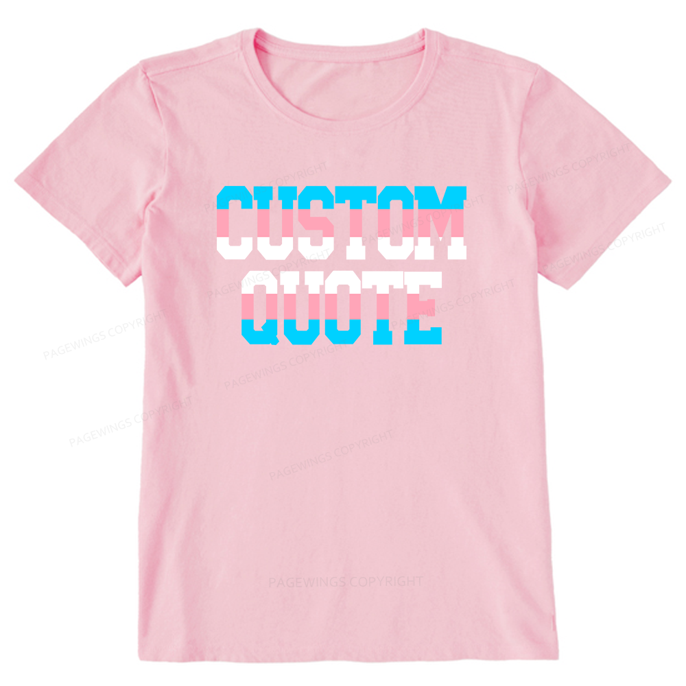 Pagewings Personalized LGBTQ Quote Unisex Classic T-shirt