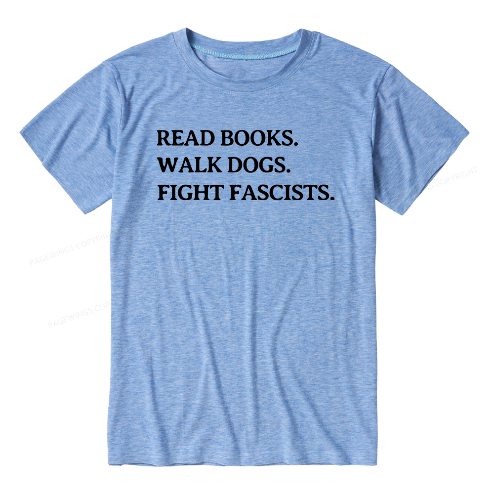 Pagewings Soft Read Books Walk Dogs and Fight Fascists Unisex Heather T-Shirt