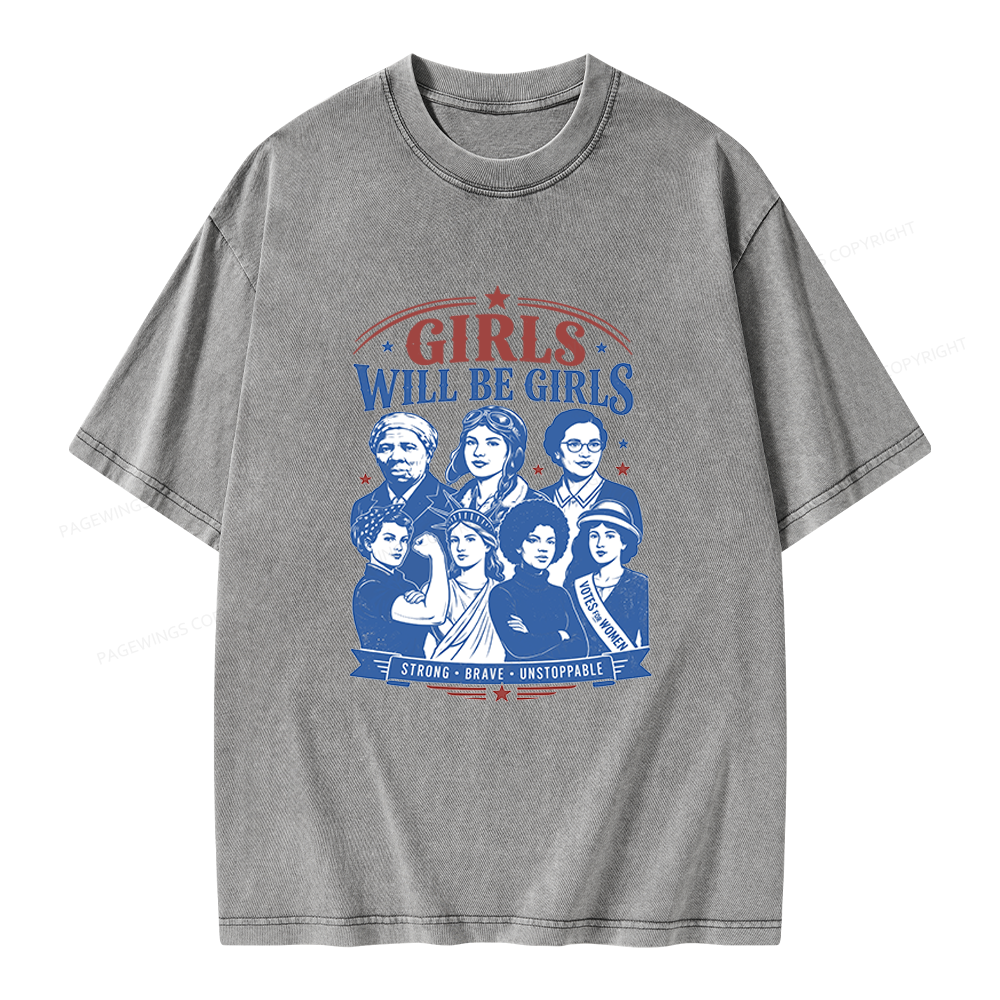 Pagewings Girls Will Be Girls Unisex Washed T-shirt