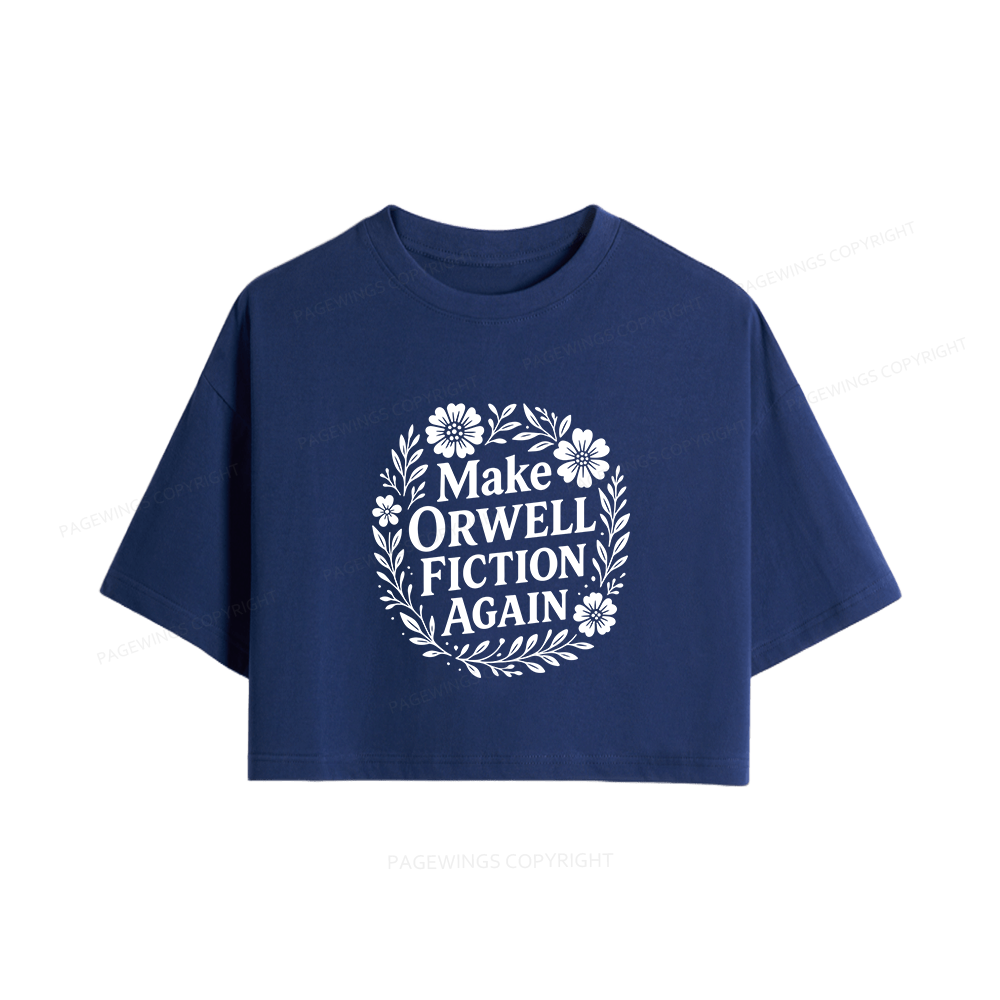 Pagewings Make Orwell Fiction Again Women Crop Tops
