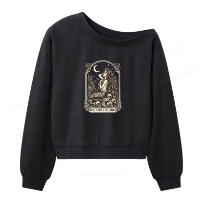 Pagewings Girls Will Be Girls Women Off Shoulder Sweatshirt