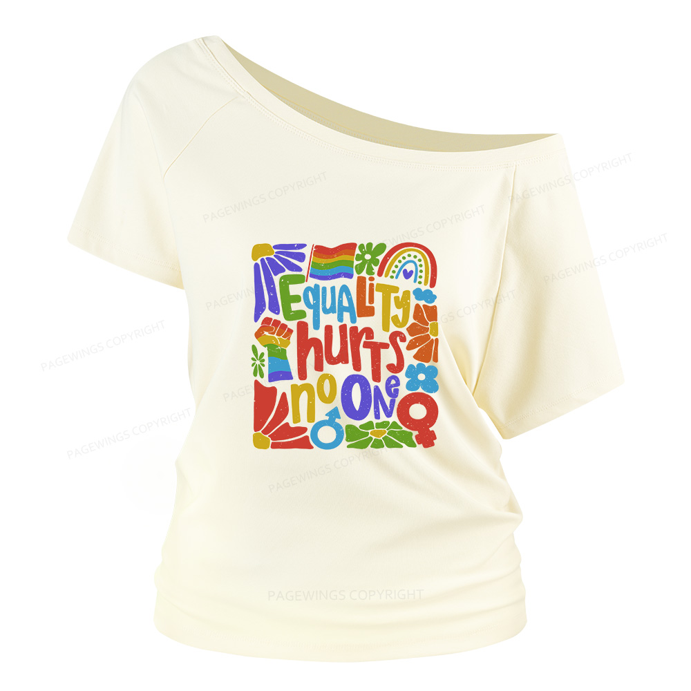 Pagewings Equality Hurts No One Women Off Shoulder T-shirts