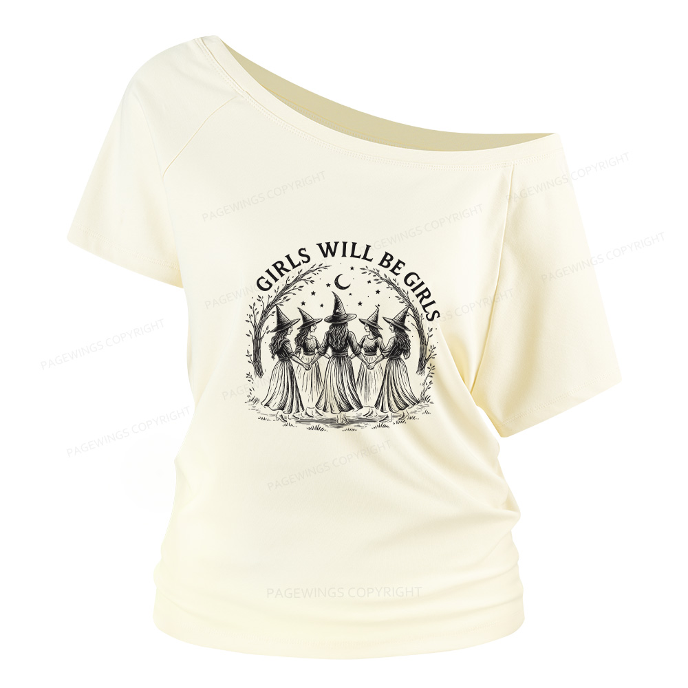 Pagewings Girls Will Be Girls Women Off Shoulder T-shirts