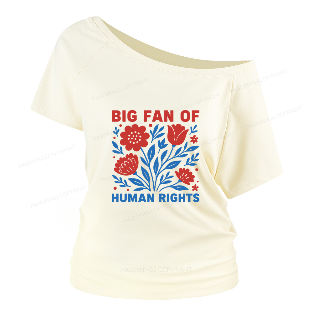Pagewings Big Fan Of Human Rights Women Off Shoulder T-shirts