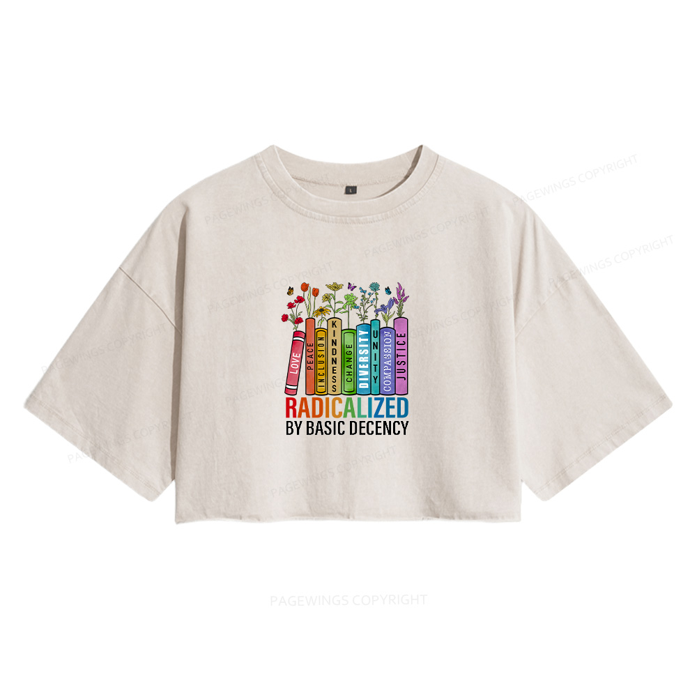 Pagewings Radicalized by Basic Decency Women's Washed Cropped T-shirt