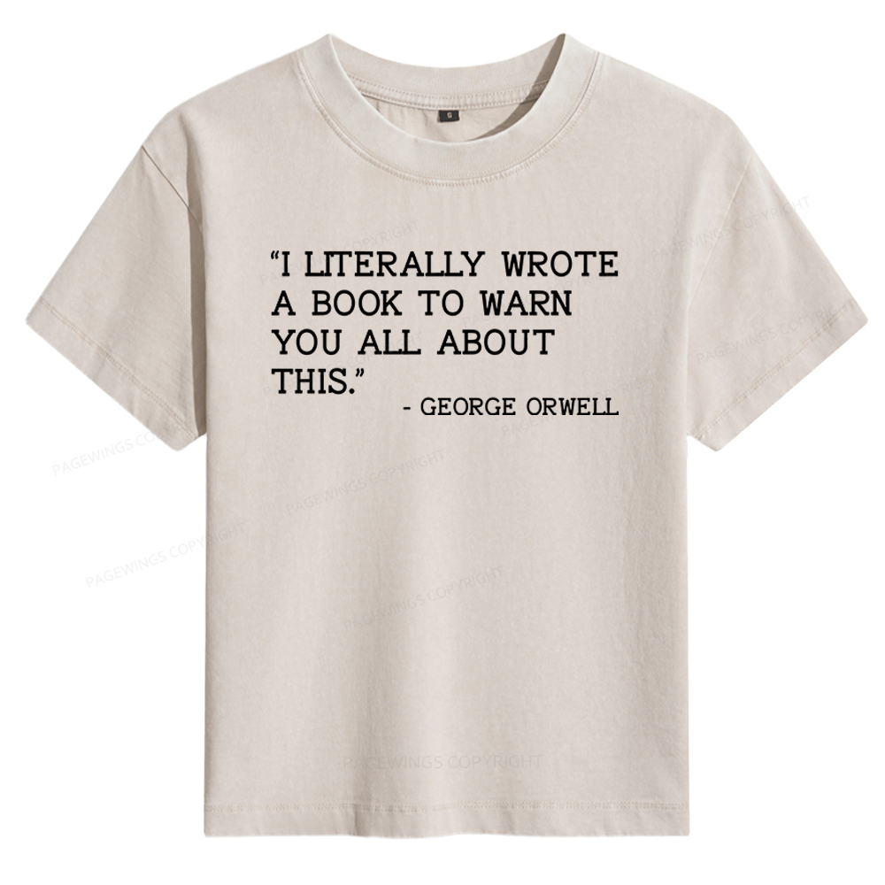 Pagewings I Literally Wrote A Book To Warn Women's Washed T-shirt