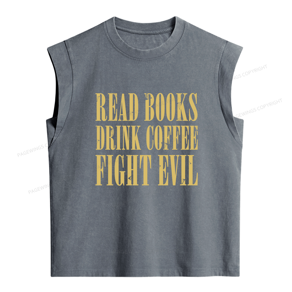 Pagewings Read Books Drink Coffee And Fight Evil Women's Washed Tank Top
