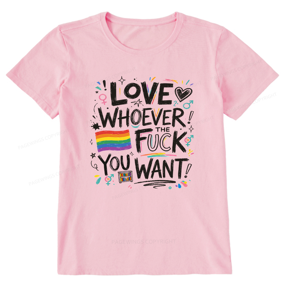 Pagewings Love Whoever You Want Unisex Classic T-shirt