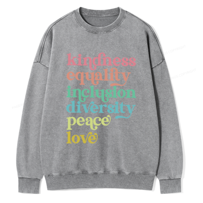 Pagewings Kindness Equality Inclusion Diversity Peace Love Unisex Washed Sweatshirt