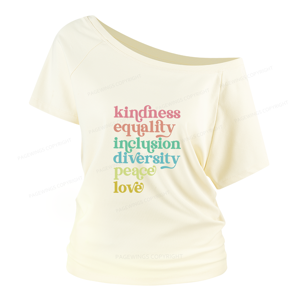 Pagewings Kindness Equality Inclusion Diversity Peace Love Women Off Shoulder T-shirts