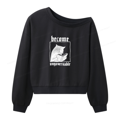 Pagewings Become Ungovernable Women Off Shoulder Sweatshirt