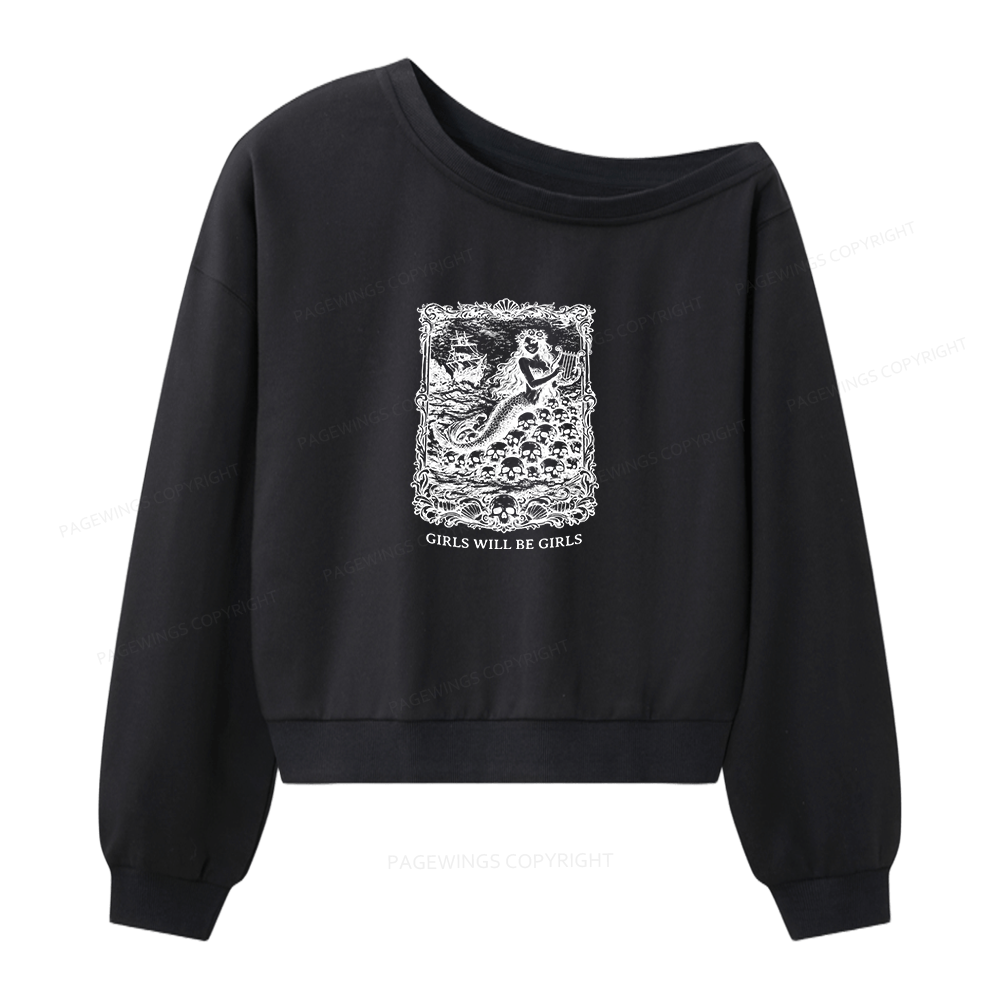 Pagewings Girls Will Be Girls Women Off Shoulder Sweatshirt