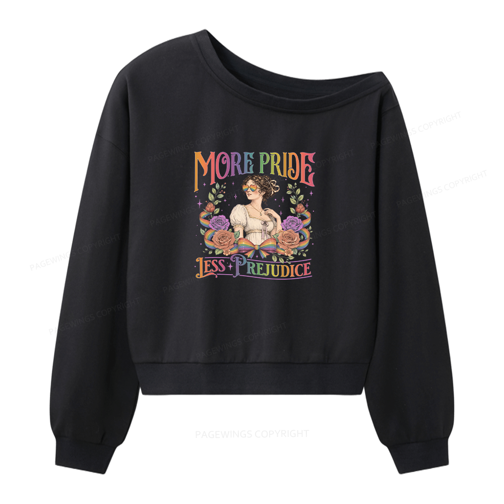 Pagewings More Pride Less Prejudice Women Off Shoulder Sweatshirt