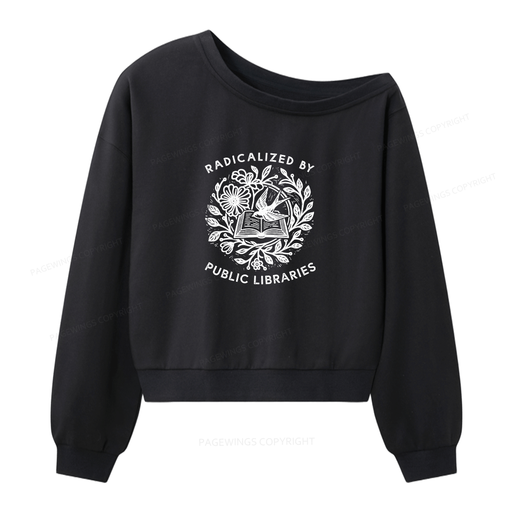 Pagewings Radicalized By Public Libraries Women Off Shoulder Sweatshirt