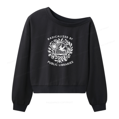 Pagewings Radicalized By Public Libraries Women Off Shoulder Sweatshirt