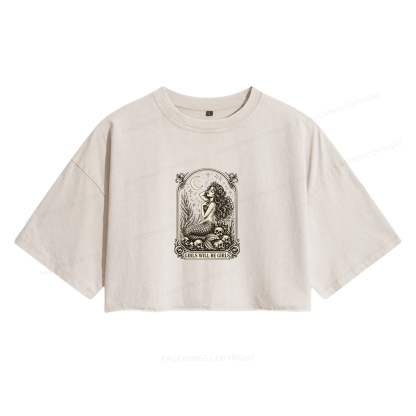 Pagewings Girls Will Be Girls Women's Washed Cropped T-shirt