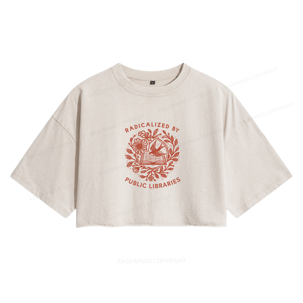 Pagewings Radicalized By Public Libraries Women's Washed Cropped T-shirt