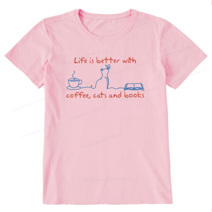 Pagewings Life Is Better With Coffee Cats And Books Unisex Classic T-shirt