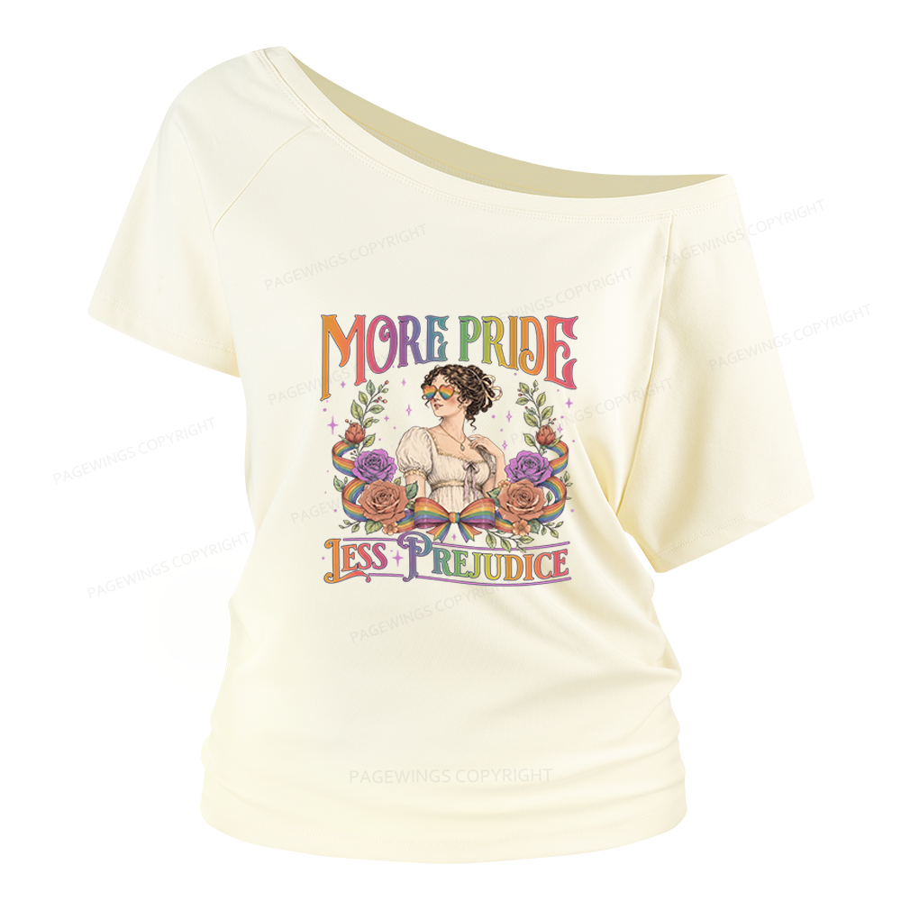 Pagewings More Pride Less Prejudice Women Off Shoulder T-shirts
