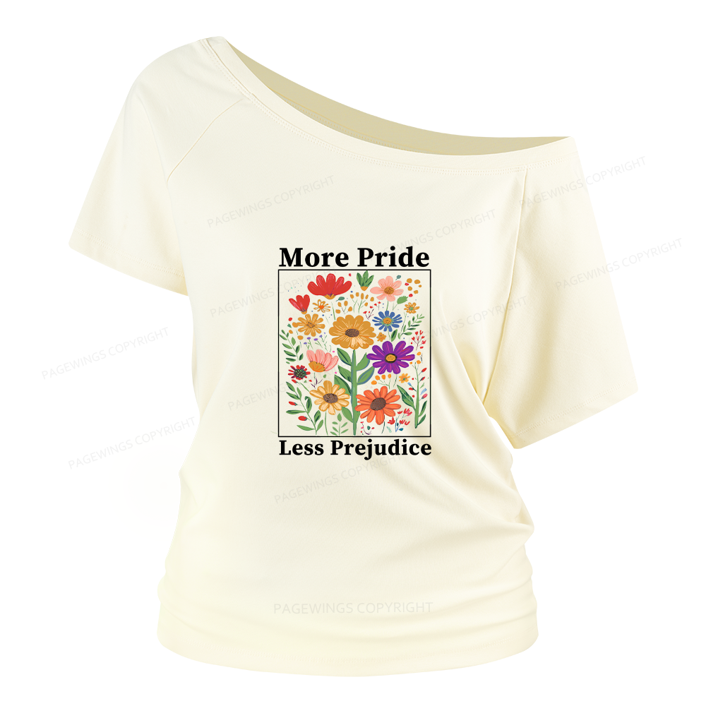 Pagewings More Pride Less Prejudice Women Off Shoulder T-shirts